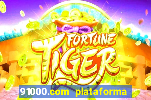 91000.com plataforma de jogos